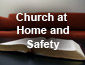 Church at Home and Safety