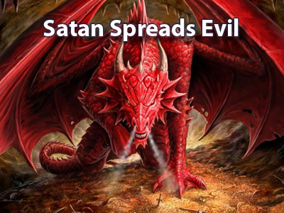 Satan Spreads Evil